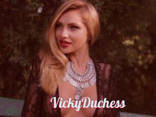 VickyDuchess
