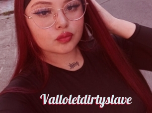 Valloletdirtyslave