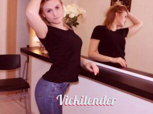 Vickitender