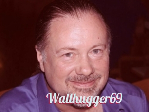 Wallhugger69