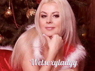 Wetsexyladyy