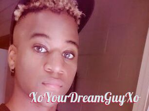 XoYourDreamGuyXo