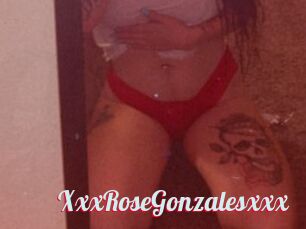 XxxRoseGonzalesxxx