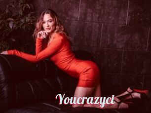 Youcrazyci